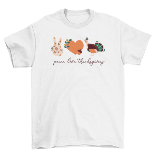Peace Love Thanksgiving T-Shirt – Unisex Holiday Tee