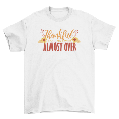 Funny Thanksgiving Quote T-shirt – Comfortable, Playful, and Perfect for Holiday Relaxation