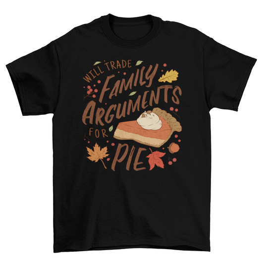 Funny Anti-Thanksgiving Quote T-Shirt | Comfy & Hilarious Holiday Tee