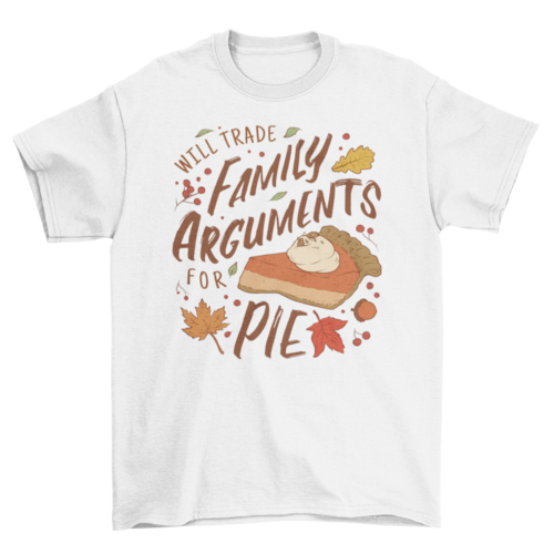 Funny Anti-Thanksgiving Quote T-Shirt | Comfy & Hilarious Holiday Tee