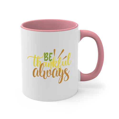 Be Thankful Always Mug