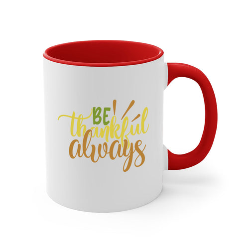 Be Thankful Always Mug