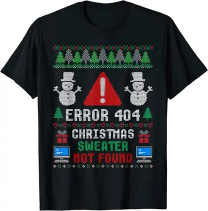 Computer Error 404 Ugly Christmas Sweater T-Shirt