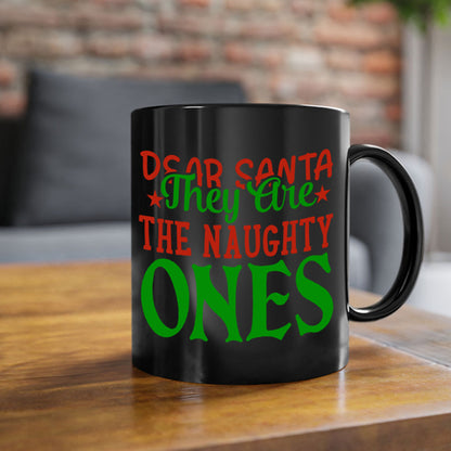 Dear Santa, They Are the Naughty Ones Christmas Mug