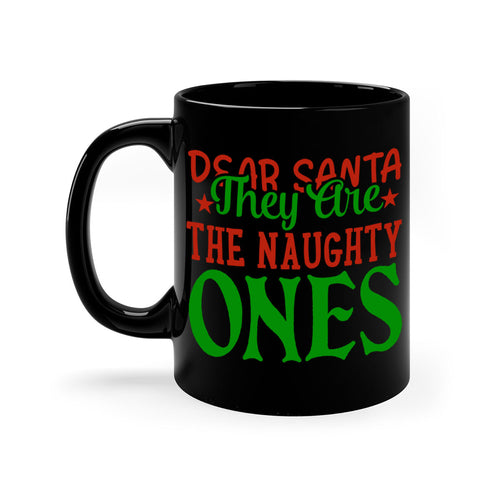 Dear Santa, They Are the Naughty Ones Christmas Mug