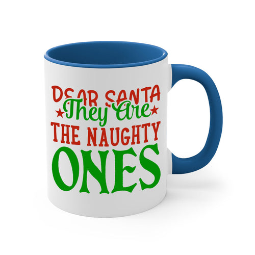 Dear Santa, They Are the Naughty Ones Christmas Mug