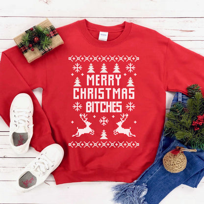 Merry Christmas B*tches Sweatshirt