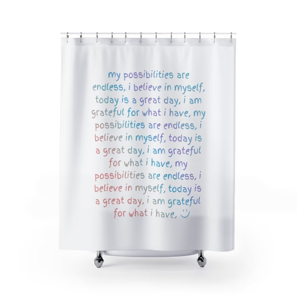 Positive Affirmations Shower Curtain