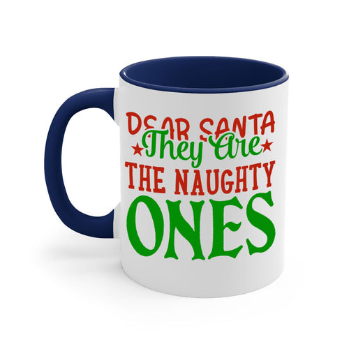 Dear Santa, They Are the Naughty Ones Christmas Mug