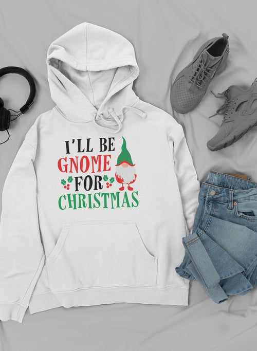 I’ll Be Gnome For Christmas Hoodie