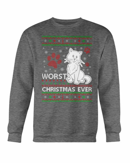 Worst Christmas Ever Christmas Sweatshirt