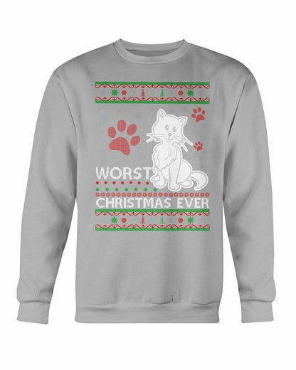 Worst Christmas Ever Christmas Sweatshirt